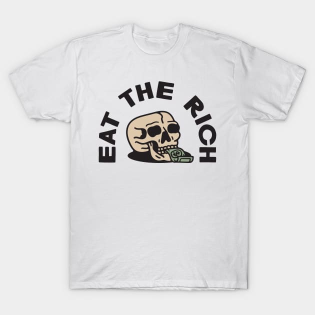 Eat The Rich T-Shirt by Nick Quintero